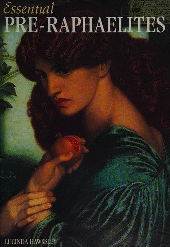 Essential ​Pre-Raphaelites