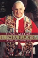 Il papa buono. La storia di Giovanni XXIII