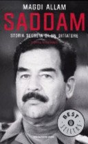Saddam. Storia segreta di un dittatore