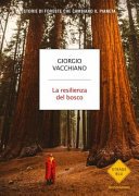 La resilienza del bosco: Storie di foreste che cambiano il pianeta
