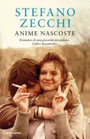 Anime nascoste: Romanzo di una gioventù incendiata. L'altro Sessantotto