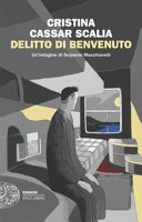 Delitto di benvenuto. Un’indagine di Scipione Macchiavelli