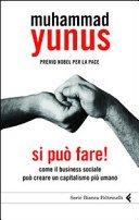 Si può fare!: Come il business sociale può creare un capitalismo più umano
