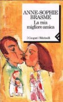 La mia migliore amica