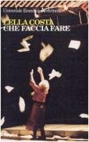 Che faccia fare