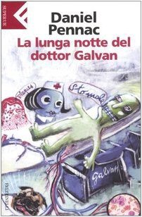 La lunga notte del dottor Galvan