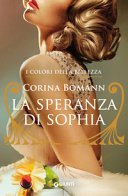 La speranza di Sophia (I colori della bellezza Vol. 1)