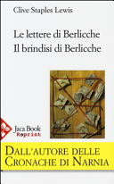 Le lettere di Berlicche. Il brindisi di Berlicche