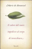 Il calore del cuore impedisce al corpo di invecchiare (SAGGI STRANIERI)