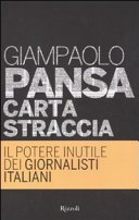 Carta straccia. Il potere inutile dei giornalisti italiani