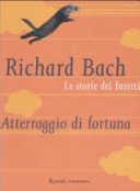 Le storie dei furetti. Atterraggio di fortuna