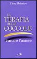 La terapia delle coccole. Parlare l'amore