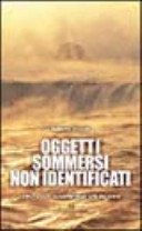 Oggetti sommersi non identificati. 1947-2003: rapporto sugli UFO del mare