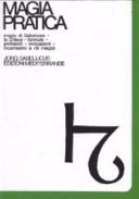 Magia pratica. Magia di Salomone. La chiave. Formule. Pentacoli. Evocazione. Il Lemegeton. Il testamento. Incantesimi e riti magici (Vol. 1)