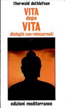 Vita dopo vita dialoghi con reincarnati