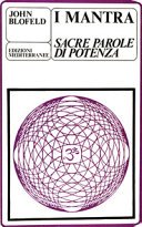 I mantra. Sacre parole di potenza