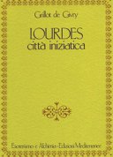 Lourdes città iniziatica