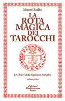 La Rota magica dei tarocchi. 2 volumi