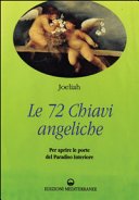 Le 72 chiavi angeliche per aprire le porte del paradiso interiore