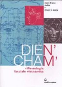 Dien'Cham'. Riflessologia facciale vietnamita