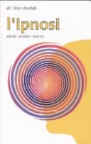 L'ipnosi. Teoria, pratica, tecnica