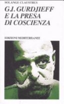 G. I. Gurdjieff e la presa di coscienza