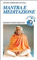 Mantra e meditazione. Con CD Audio