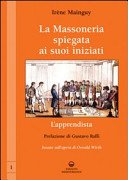 La massoneria spiegata ai suoi iniziati. L'apprendista