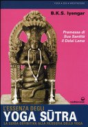 L'essenza degli yoga sutra. La guida definitiva alla filosofia dello yoga