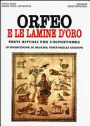 Orfeo e le lamine d'oro. Testi rituali per l'oltretomba