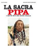 La sacra pipa: I sette riti dei Sioux Oglala