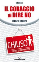 Il coraggio di dire no. Senza paura