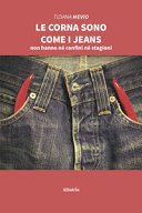 Le corna sono come i jeans. Non hanno ne confini ne stagioni
