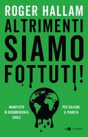 Altrimenti siamo fottuti! Manifesto di disobbedienza civile per salvare il pianeta