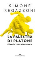 La palestra di Platone: Filosofia come allenamento