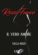 Rosso fuoco, il vero amore
