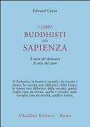 I libri buddisti della sapienza. Sutra del cuore. Sutra del diamante