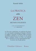 La pratica dello zen. Metodi e filosofia