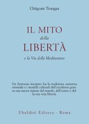 Il mito della libertà e la via della meditazione