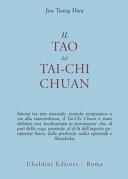 Il tao del Tai-chi chuan. La via del ringiovanimento
