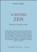 Scrivere zen. Manuale di scrittura creativa