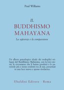 Il buddhismo mahayana. La sapienza e la compassione