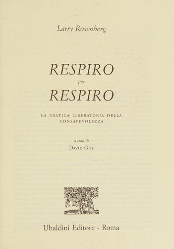 Respiro per respiro. La pratica liberatoria della consapevolezza