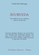 Ayurveda. Una medicina con una tradizione antica di seimila anni