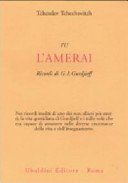 Tu l'amerai. Ricordi di G. I. Gurdjieff