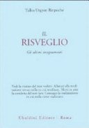 Il risveglio. Gli ultimi insegnamenti