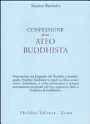 CONFESSIONE DI UN ATEO BUDDHISTA