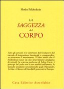 La saggezza del corpo (Psiche e coscienza)