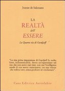 La realtà dell'essere. La quarta via di Gurdjieff