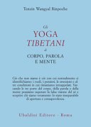 Gli yoga tibetani di corpo, parola e mente